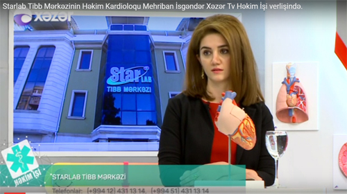 Starlab Tibb Mərkəzinin Həkim Kardioloqu Mehriban İsgəndər Xəzər tv «Həkim İşi» verilişində.